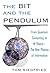 The Bit and the Pendulum: From Quantum Computing to M Theory- The New Physics of Information by Tom Siegfried (2000-02-01)