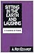 Sitting in the Earth and Laughing: A Handbook of Humor by A.Roy Eckardt (1992-04-30)