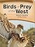 Birds of Prey of the West Field Guide (Bird Identification Gu... by Stan Tekiela