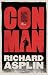 Conman by Richard Asplin (2009-05-02)