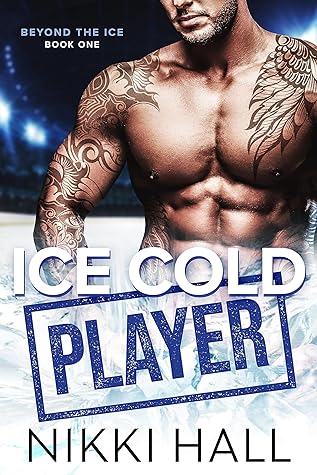 Ice Cold Player (Beyond the Ice, #1)