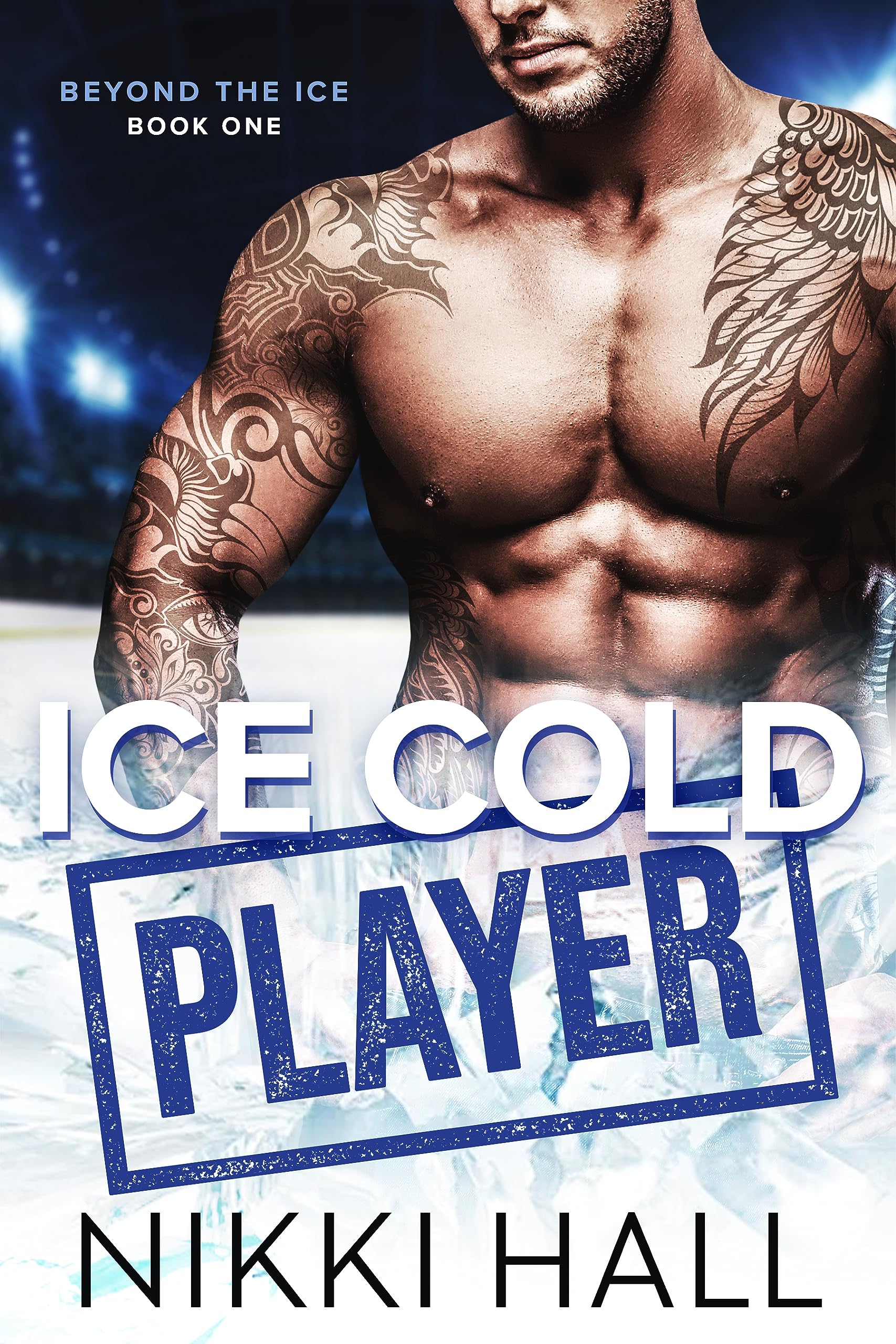 Ice Cold Player (Beyond the Ice, #1)