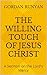 The Willing Touch of Jesus ...