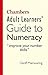 Chambers Adult Learners' Guide to Numeracy by Geoff Mainwaring (2011-11-01)