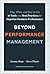 Beyond Performance Management: Why, When, and How to Use 40 Tools and Best Practices for Superior Business Performance by Jeremy Hope;StevePlayer (1-Jan-2012) Hardcover
