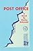 Post Office by Bukowski, Charles [2002] by Charles Bukowski
