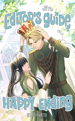 An Editor's Guide to a Happy Ending Vol. 1: Isekai & Reincarnation MM | BL Romance (The Clocktower Spirit)