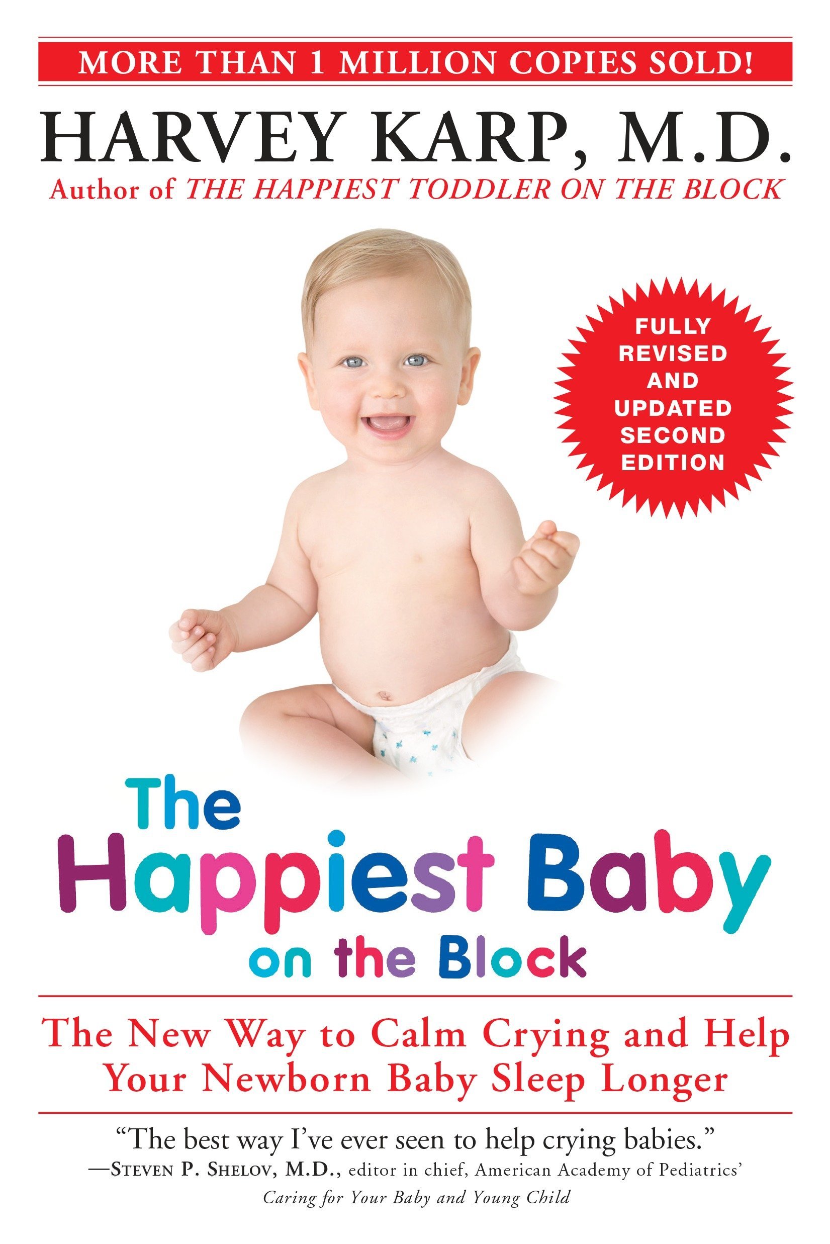 The Happiest Baby on the Block; Fully Revised and Updated Second Edition: The New Way to Calm Crying and Help Your Newborn Baby Sleep Longer (Hardcover)