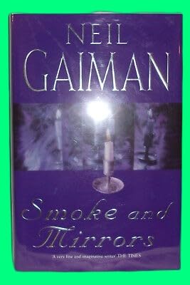 Collectible Neil Gaiman SMOKE & MIRRORS British First edition Horror Stories Fine HC DJ