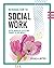Introduction to Social Work: Social Workers Effecting Change in Our World