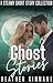Ghost Stories: A Steamy Sho...