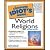 Complete Idiot's Guide to World Religions (2nd, 02) by Toropo... by Toropov