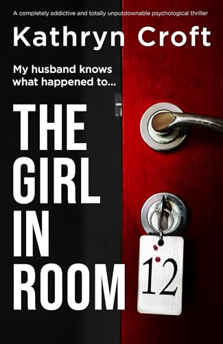 The Girl in Room 12 (Kindle Edition)