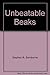 Unbeatable beaks by Stephen R Swinburne (2001-05-03)