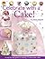 Celebrate with a Cake! by Lindy Smith (2005-01-01)