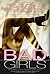 Bad Girls by Carole Lieberman