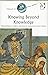 Knowing Beyond Knowledge: Epistemologies of Religious Experience in Classical and Modern Advaita (Ashgate World Philosophy Series)