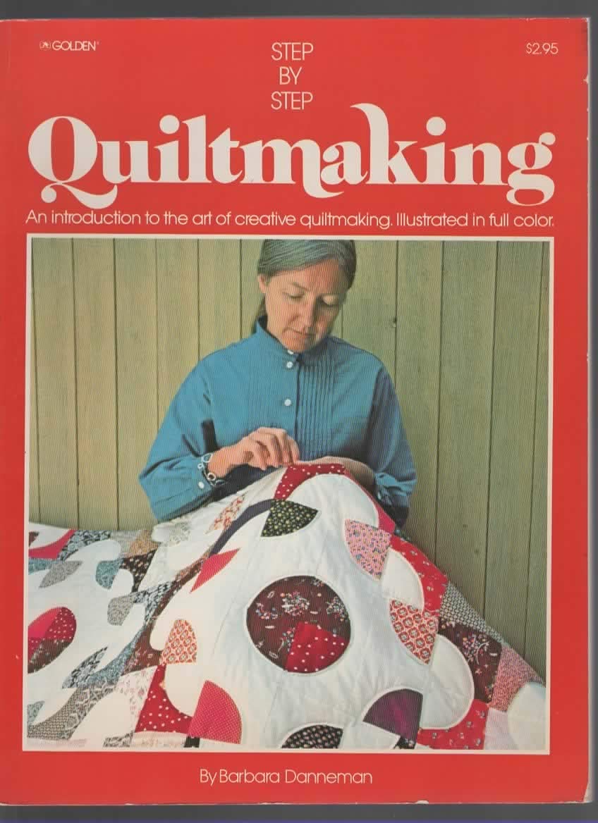 Step-by-step quiltmaking (The Golden Press step-by-step craft series)