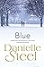 Blue by Danielle Steel by Danielle Steel