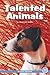 Talented Animals (True Tales) by Mary Packard (2004-03-01)