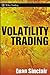 Volatility Trading, by Sinclair, Euan [Wiley,2008] (Hardcover)