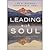 Leading with Soul (J-B US non-Franchise Leadership) 3rd (thir... by Lee G. Bolman