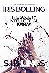 S.I.B.lings (The Society of Intellectual Beings #2) Book cover for S.I.B.lings (The Society of Intellectual Beings #2)