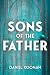 Sons of the Father: Becomin...