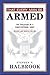 That Every Man Be Armed: The Evolution of a Constitutional Right by Stephen P. Halbrook (2013-04-30)