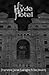 The Hyde Hotel by James Everington (2016-01-06)