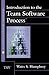 Introduction to the Team Software Process by Humphrey, Watts S. 1st edition (1999) Hardcover