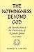 The Nothingness Beyond God: Introduction to the Philosophy of Nishida Kitaro by Robert E. Carter (1998-09-24)
