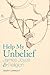 Help My Unbelief: James Joyce and Religion by Geert Lernout (2010-04-15)