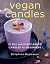 Vegan Candles: 21 Soy and Plant-based Candles for Beginners