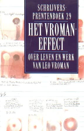 Het Vroman-effect: over leven en werk van Leo Vroman (Paperback)