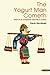 The Yogurt Man Cometh [Paperback] [2006] (Author) Kevin Revolinski