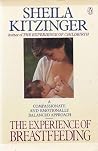 The Experience of Breastfeeding: Revised Edition The Experience of Breastfeeding: Revised Edition