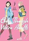 Even Though We're...
