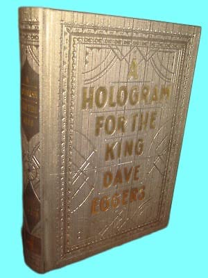 A Hologram For The King Dave Eggers Film 1st Edition Movie First Printing Novel