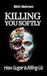 Killing You Softl...
