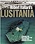 Robert Ballard's Lusitania: Probing the Mysteries of the Sinking That Changed History by Robert D. Ballard (19-Mar-2009) Paperback