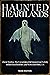 Haunted Heartlands: Ghost S...