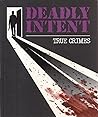 Deadly Intent