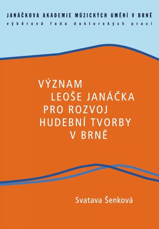 Význam Leoše Janáčka pro rozvoj hudební tvorby v Brně
