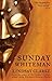 Sunday Whiteman by Clarke, Lindsay (2011) Paperback