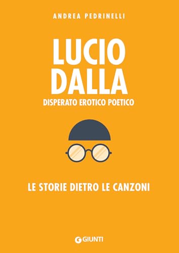 Lucio Dalla: Disperato erotico poetico (Italian Edition)