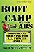 Boot Camp Six-Pack Abs: Abdominal Training for All Fitness Levels by Bob Weinstein (2012-08-08)