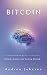 A Comprehensive Guide to Bitcoin: History, Origins, and Getting Started