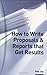 How to Write Proposals and Reports That Get Results: Master the Skills of Business Writing (Smarter solutions : the performance pack) by Ros Jay (30-Nov-1999) Paperback