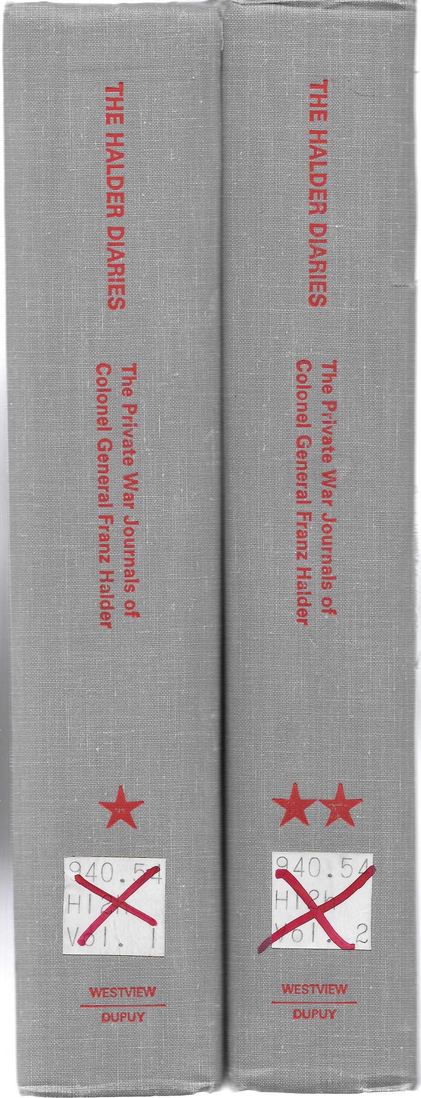 The Halder diaries: The private war journals of Colonel General Franz Halder (Hardcover)